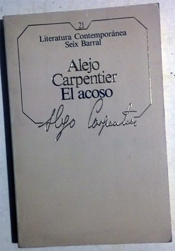 Libro De Alejo Carpentier : El Acoso