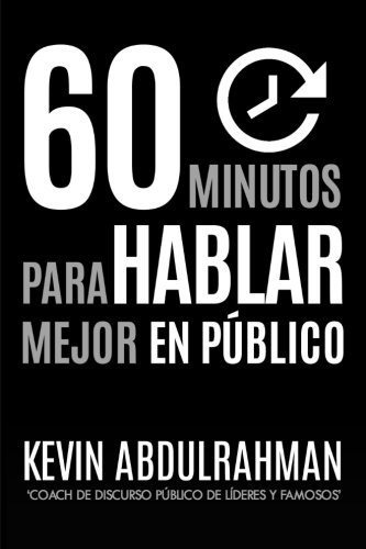 Libro : 60 Minutos Para Hablar Mejor En Publico Mejora....
