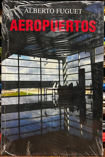 Aeropuertos - Alberto Fuguet Puntodelectura