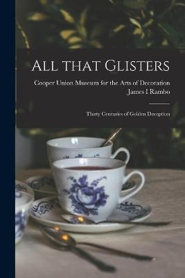 Libro All That Glisters; Thirty Centuries Of Golden Decep...