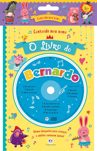 Cantando meu nome - O livro do Bernardo, de Cultural, Ciranda. Série Cantando meu nome Ciranda Cultural Editora E Distribuidora Ltda. em português, 2017
