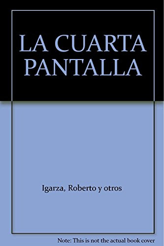Libro La Cuarta Pantalla De Igarza Roberto  Ugerman