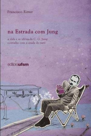 Libro Na Estrada Com Jung A Vida E As Ideias De C G Jung Con