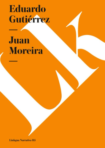 Libro: Juan Moreira (narrativa) (edición En Español)