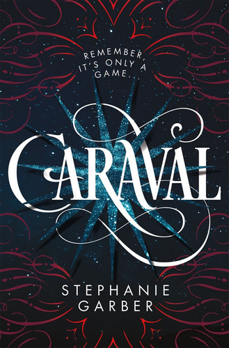 Caraval, De Stephanie Garber. Editorial Flatiron Books, Tapa Dura En Inglés