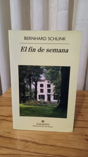 El Fin De Semana - Bernhard Schlink