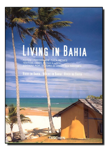 Living In Bahia, De Angelika, Taschen. Editora Taschen, Capa Mole Em Português, 2008