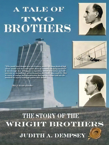 A Tale Of Two Brothers: The Story Of Wright Brothers, De Judith A. Dempsey. Editorial Trafford Publishing, Tapa Blanda En Inglés