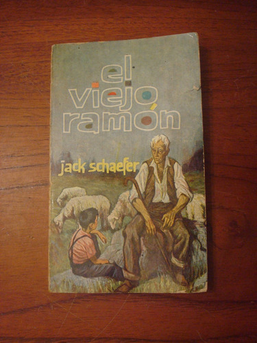 El Viejo Ramón- Jack Schaefer