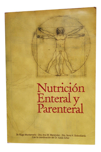 Nutrición Enteral Y Parenteral - Montemerlo Y Otros