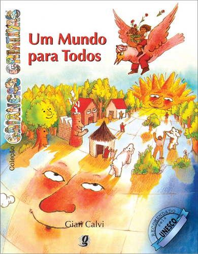 Um mundo para todos, de Calvi, Gian. Série Crianças Criativas Editora Grupo Editorial Global, capa mole em português, 2005