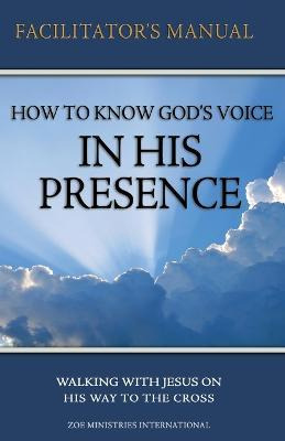 Libro How To Know Gods Voice In His Presence Facilitator ...