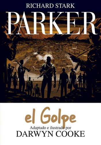 Parker 3 El Golpe - Darwyn Cooke