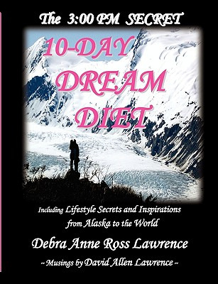 Libro 3: 00 Pm Secret 10-day Dream Diet - Lawrence, Debra...