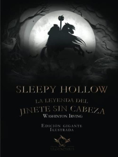 Sleepy Hollow, La Leyenda Del Jinete Sin Cabeza | Edición Gigante | Ilustrada (spanish Edition), De Irving, Washington. Editorial Oem, Tapa Blanda En Español