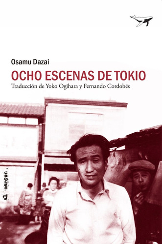 Ocho Escenas De Tokio. Osamu Dazai. Sajalin