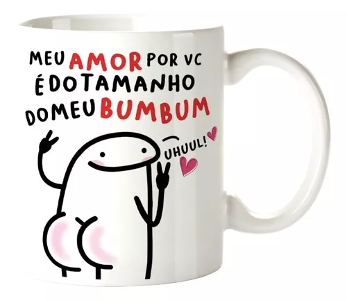 Caneca Flork Meme Meu Amor Por Você é Grande