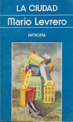 La Ciudad - Mario Levrero