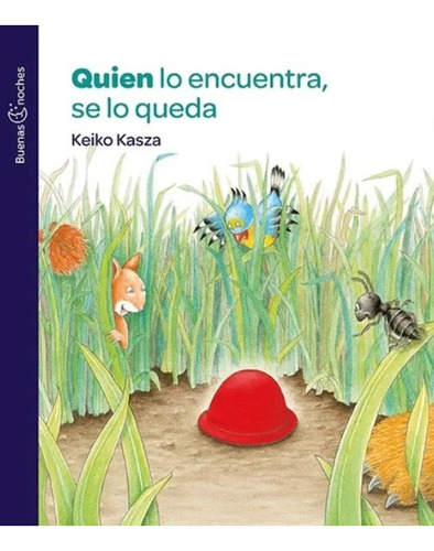 Quien Lo Encuentra, Se Lo Queda - Keiko Kasza