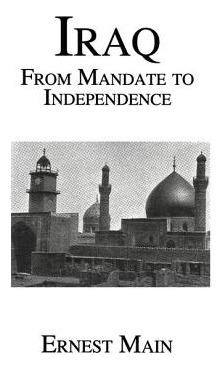 Libro Iraq From Manadate Independence: From Mandate To In...