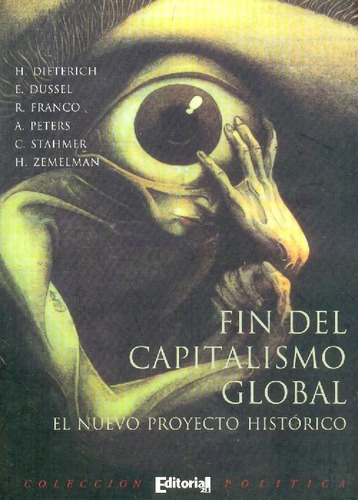 Libro Fin Del Capitalismo Global De Heinz Dieterich S