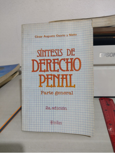 Síntesis De Derecho Penal Parte General César Augusto Osorio