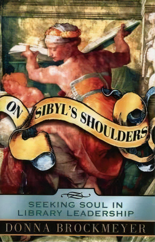 On Sibyl's Shoulders, De Donna Brockmeyer. Editorial Scarecrow Press, Tapa Blanda En Inglés