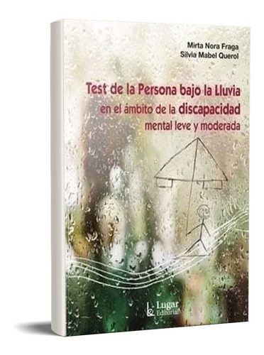 Test De La Persona Bajo La Lluvia Ambito Discapacidad (lu)