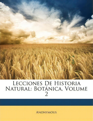 Lecciones De Historia Natural, De Anonymous. Editorial Nabu Press, Tapa Blanda En Español