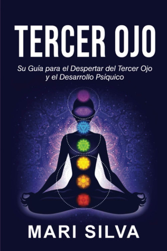 Libro: Tercer Ojo: Su Guía Despertar Del Tercer Ojo