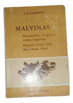 Comprar Malvinas Norteamérica En Guerra Contra Argentina - Lallemant