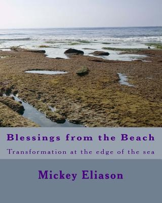 Libro Blessings From The Beach: Transformation At The Edg...