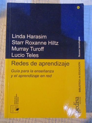 Harasim, Hiltz, Turoff, Teles - Redes De Aprendizaje. Gedisa