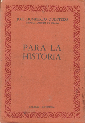 Para La Historia Jose Humberto Quintero Yf