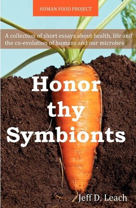 Libro Honor Thy Symbionts - Jeff D Leach