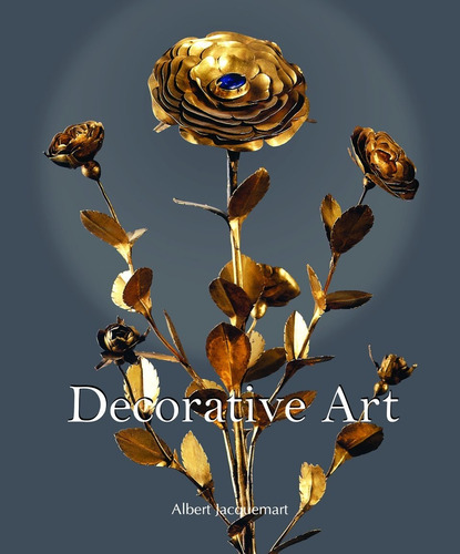 Decorative Art - Jacquemart Albert