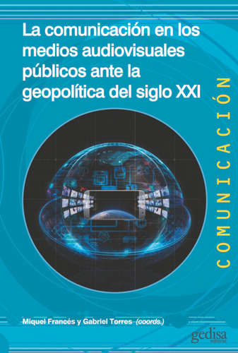 Libro Comunicacion En Los Medios Audiovisuales Publicos A...