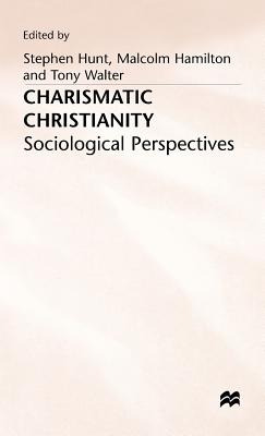 Libro Charismatic Christianity: Sociological Perspectives...