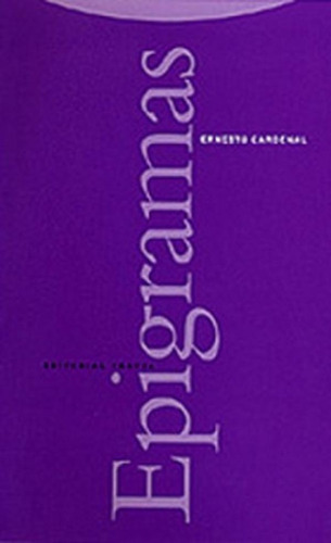 Libro - Epigramas, De Ernesto Cardenal. Editorial Trotta, T