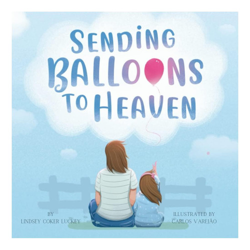 Libro: Enviar Globos Al Cielo