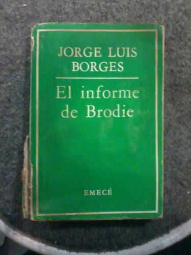 Libro El Informe De Brodie J L Borges Emece 1970 La Plata