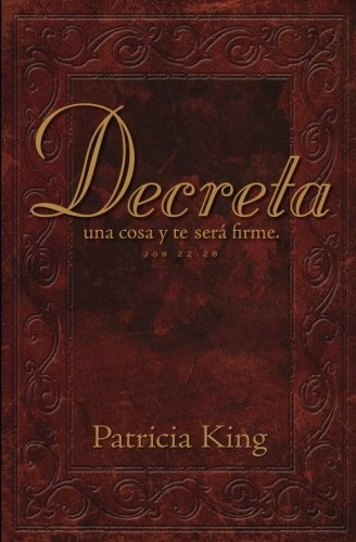 Libro : Decreta: Decreta Una Cosa Y Te Sera Firme...  - P...