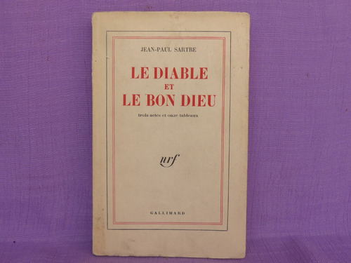 Jean-paul Sartre, Le Diable Et Le Bon Dieu, Gallimard.