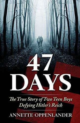 Book : 47 Days The True Story Of Two Teen Boys Defying...