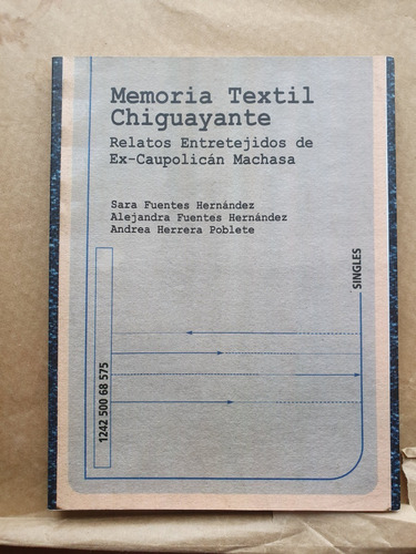 Memoria Textil Chiguayante Caupolican Machasa