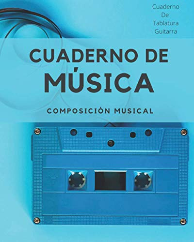 Cuaderno De Musica Composicion Musical: Cuaderno De Tablatur