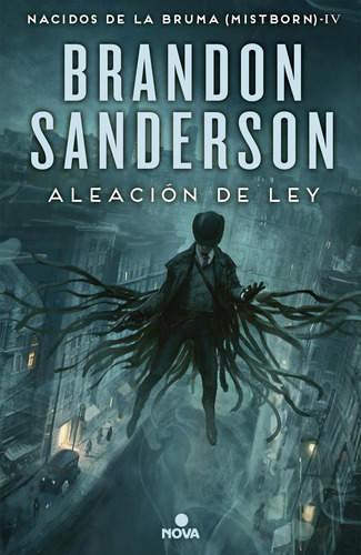 Aleacion De Ley - Nacidos De La Bruma  Mistborn  4 - Sanders