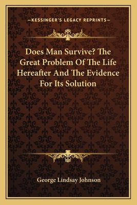 Libro Does Man Survive? The Great Problem Of The Life Her...