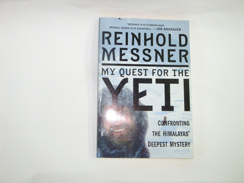 My Quest Fot The  Yeti  -  Reinhold Messner