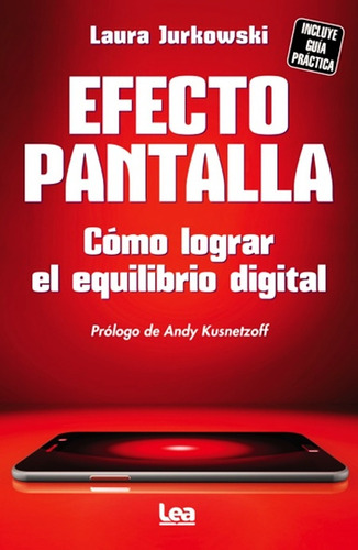 Efecto Pantalla - Laura Jurkowski Libro + Envio Rapido